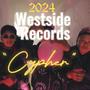 2024 Westside Records Cypher (feat. Mr Pac, Robmiliano, Low Plays, Hitman & JustPronto) [Explicit]