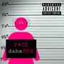 F#CK dahmHER (Explicit)