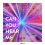 Can You Hear Me (Radio Edit)