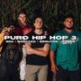 PURO HIP HOP 3 (feat. Dorcazo, Carlitos & Gorila)