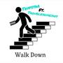 Walk Down (Explicit)