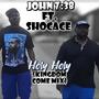 John 7:38 Presents... Holy Holy (feat. Shocace) [Kingdom Come Mix]