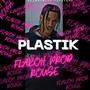 Plastik (feat. Rouse) [Explicit]