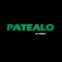 PATEALO (feat. EL PREDY) [Explicit]