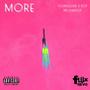 More (feat. Younglouie & Dot) [Explicit]