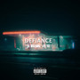 DEFIANCE (Explicit)