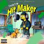 Hit Maker (Explicit)