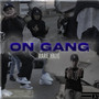 On Gang (Explicit)