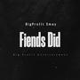 Fiends Did (Explicit)