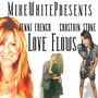 Love Flows (feat. Chastain Stone & Jenni French)