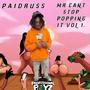 Mr Cant Stop Popping It Vol1. (Explicit)