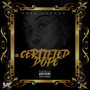 #CertifiedDope (Explicit)