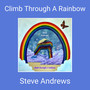 Climb Through A Rainbow