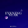 Evening Star (Explicit)