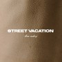 STREET VACATION