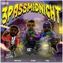 3passmidnight (Explicit)