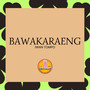 BAWAKARAENG