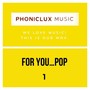 For You... Pop 1 (Explicit)