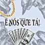 É Nós Que Tá (Explicit)