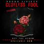 Clueless Fool (Explicit)