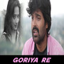 Goriya Re