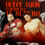 Dulce Amor / Cuidado Que Te Supero (Mix)