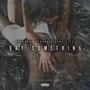 Say Something (Explicit)