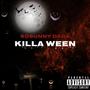 Killa Ween (Explicit)