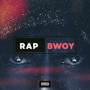 Rap Bwoy (Explicit)