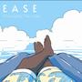 EASE (feat. Steven Lamar Moore, Amos Przekaza & Adam Kahn)