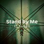 Stand by Me (feat. Rambo) [Explicit]