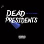 Dead Presidents (Explicit)