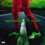 Watching My Step (Explicit)