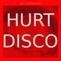 Hurt Disco