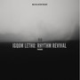 I Gqom Lethu: Rhythm Revival (Package)