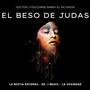 El beso de Judas (feat. Sandy El Dictador) [Explicit]