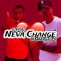 Neva Change (feat. Dabriz) [Explicit]