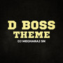 D Boss Theme