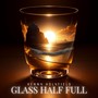 Glass Half Full (Explicit)