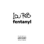 Fentanyl (Explicit)