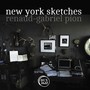 PION, Renaud Gabriel: New York Sketches