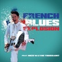 French Blues Explosion (Explicit)