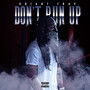 Don't Run Up (Explicit)