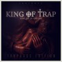 King of Trap (Explicit)