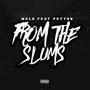 From the Slums (feat. M-Clo) [Explicit]
