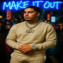 Make It Out (Explicit)