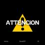 ATTENCION (feat. Buraz007 & SZ) [Explicit]