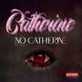 No Catherine (Explicit)