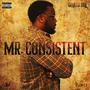 Mr. Consistent (Explicit)