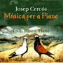 Josep Cercos: Musica per a Piano